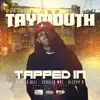 Taymouth - Tapped In (feat. D Bill, Scrilla Moe & Sleepy D) - Single